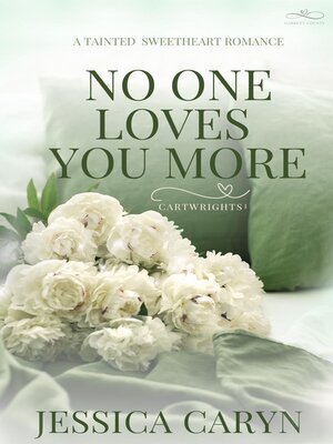 cover image of No One Loves You More, Cartwrights I, Garrett County